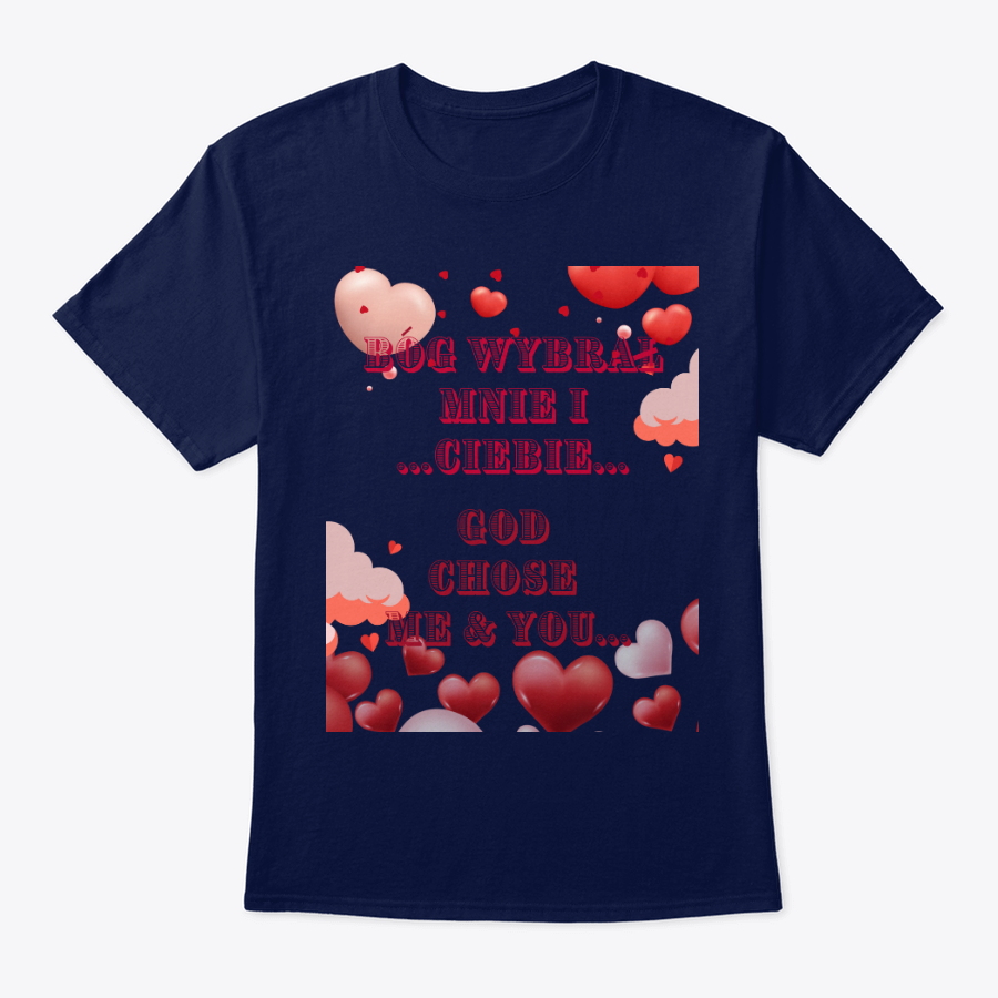 god chose me and you t shirt (polish and english) god chose me and you t shirt (polish and english)