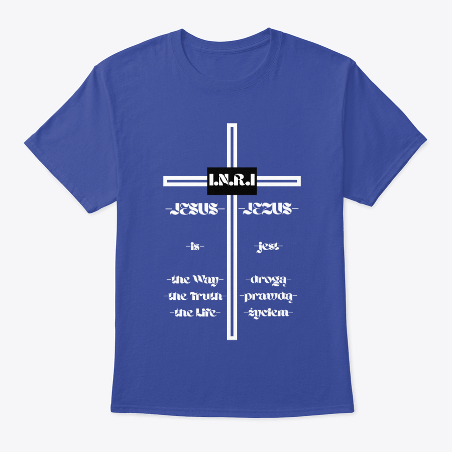 jesus, the way, the truth, the life t shirt (english and polish) jesus, the way, the truth, the life t shirt (english and polish)
