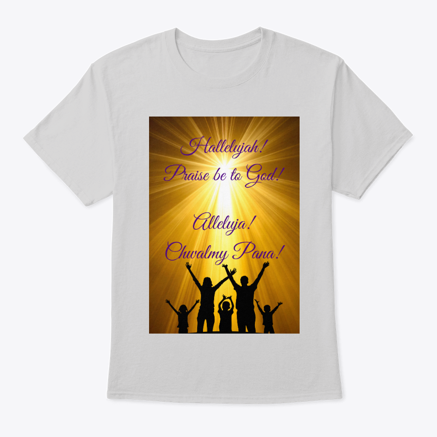 praise be to god t shirt (english and polish) praise be to god t shirt (english and polish)