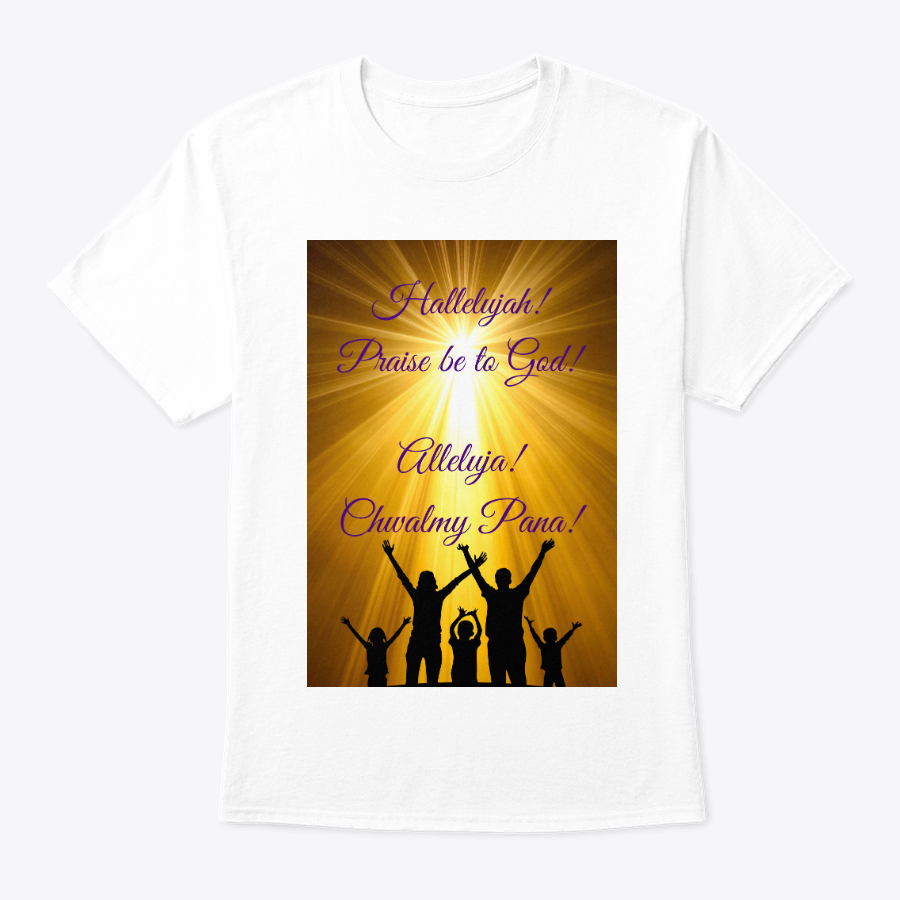 praise be to god t shirt (english and polish) praise be to god t shirt (english and polish)