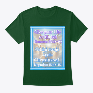 give your life to christ t shirt (english and polish)