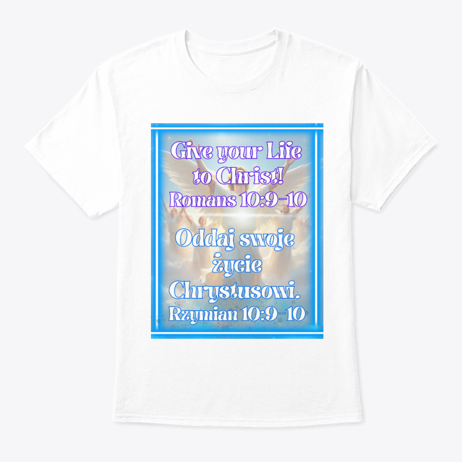 give your life to christ t shirt (english and polish) give your life to christ t shirt (english and polish)