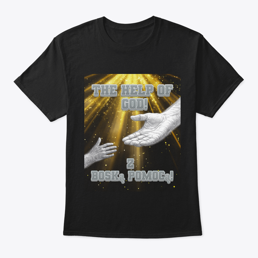 the help of god t shirt (english and polish) the help of god t shirt (english and polish)