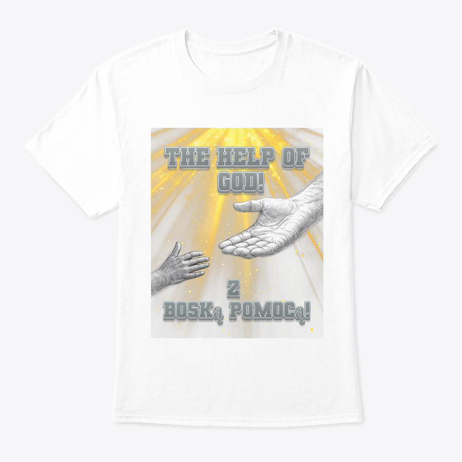 the help of god t shirt (english and polish) the help of god t shirt (english and polish)