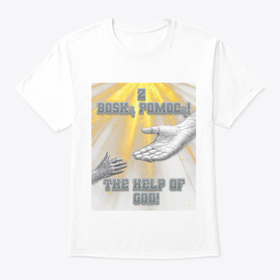 the help of god t shirt (english and polish) the help of god t shirt (english and polish)